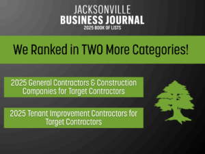 graphic with jacksonville business journal logo and says we ranked in two more categories: 2025 Tenant Improvement Contractors for Target Contractors & 2025 General Contractors & Construction Companies for Target Contractors