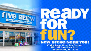 Five Below Opening at Claire Lane Shopping Center in Jacksonville